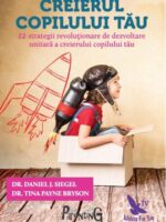 Daniel Siegel - Creierul Copilului Tau