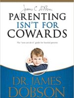 Parenting Isnt For Cowards