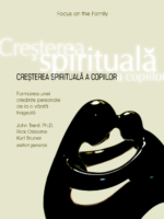 John Trent, Rick Osborne, Kurt Bruner - Cresterea Spirituala a Copiilor