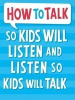 how-to-talk-so-kids-will-listen-and-listen-so-kids-will-talk_1_fullsize
