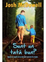 Josh McDowell - Sunt Un Tata Bun